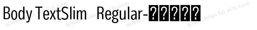 Body TextSlim   Regular字体转换